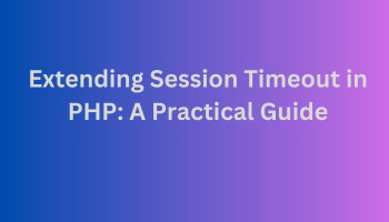 Extending-Session-Timeout-in-PHP-A-Practical-Guide.webp